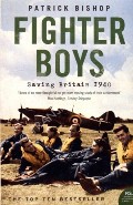 Book cover of Fighter Boys - Saving Britain 1940 by BISHOP, Patrick 